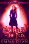 [The Chaos of Foxes 03] • What the Fox